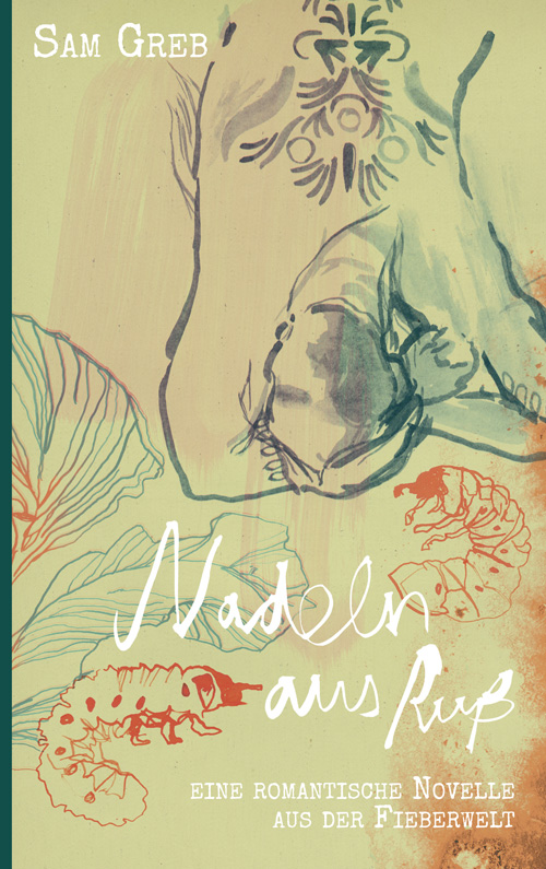 sam-greb_fieberwelt_nadeln-aus-russ_cover